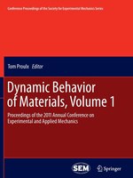 Dynamic Behavior of Materials, Volume 1: Proceedings Of The 2011 Annual Conference On Experimental And Applied Mechanics: Proceedi