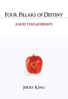 Four Pillars Of Destiny: A Guide To Relationships