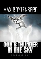 God's Thunder In The Sky: Reaching Out
