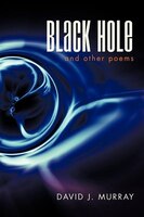 Black Hole And Other Poems