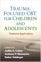 Trauma-focused Cbt For Children And Adolescents: Treatment Applications