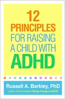 12 Principles For Raising A Child With Adhd