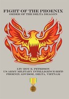 Fight Of The Phoenix: Order Of The Delta Dragon