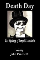 Death Day: The Apology Of Sergei Eisenstein