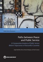 Building Public Services In Postconflict Countries: A Comparative Analysis Of Reform Trajectories In Afghanistan, Liberia, Sierra