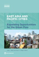 East Asia and Pacific Cities: Expanding Opportunities for the Urban Poor (Urban Development)