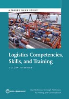 Logistics Competences, Skills, And Training: A Global Overview