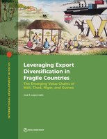 Leveraging Export Diversification In Fragile Countries: The Emerging Value Chains Of Mali, Chad, Niger, And Guinea