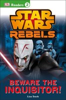 Dk Readers L2: Star Wars Rebels: Beware The Inquisitor