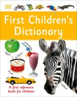 First Children's Dictionary: A First Reference Book For Children