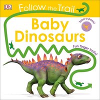 Follow The Trail: Baby Dinosaurs