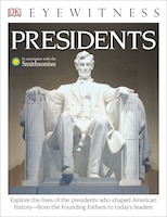 DK Eyewitness Books: Presidents