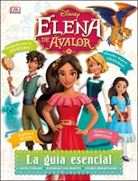 Disney Elena de Avalor: La guia esencial (Spanish Edition)