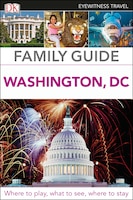 Eyewitness Travel Family Guide Washington, DC