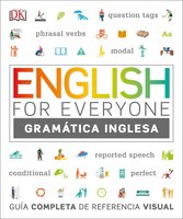 English For Everyone Gramática Inglesa: Guía Completa De Referencia Visual