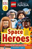 DK Readers L1: LEGO Women of NASA: Space Heroes