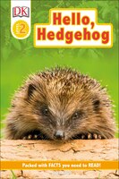 Dk Readers Level 2: Hello Hedgehog