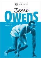 Dk Life Stories Jesse Owens  (library Edition): Amazing People Who Have Shaped Our World