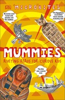 Microbites: Mummies (library Edition): Riveting Reads For Curious Kids
