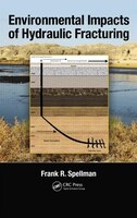 Environmental Impacts Of Hydraulic Fracturing