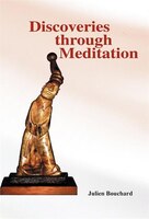 Discoveries Through Meditation