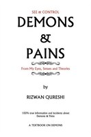 Demons & Pains: 100% True Information And Incidents About Demons & Pains