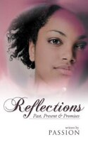 Reflections: Past, Present & Promises