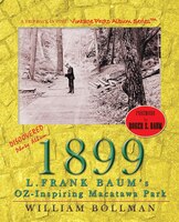 1899: L.frank Baum's Oz-inspiring Macatawa Park