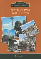 Seattle's 1962 World's Fair