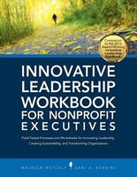 Innovative Leadership Workbook For Nonprofit Executives