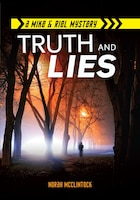 Truth and Lies (Mike & Riel Mysteries) (Mike & Riel Mystery)