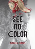 See No Color (Fiction - Young Adult)