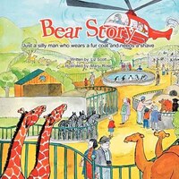 Bear Story: Just A Silly Man Who Wears A Fur Coat And Needs A Shave
