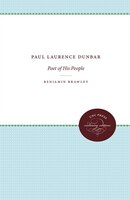 Paul Laurence Dunbar: Poet Of His People