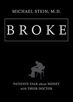 Broke: Patients Talk About Money With Their Doctor