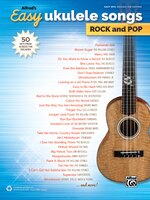 Alfred's Easy Ukulele Songs - Rock And Pop: 50 Hits From Across The Decades