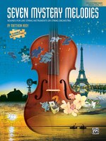 Seven Mystery Melodies: Rounds For Like String Instruments Or String Orchestra (cello/string Bass)