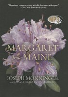 Margaret From Maine (mp3 Cd): A Novel