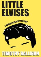 Little Elvises (mp3 Cd): A Junior Bender Novel