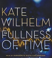 The Fullness of Time