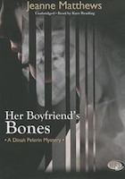 Her Boyfriend's Bones (mp3 Cd): A Dinah Pelerin Mystery