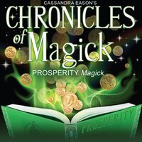 Chronicles Of Magick: Prosperity Magick