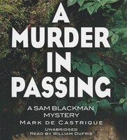 A Murder In Passing: A Sam Blackman Mystery