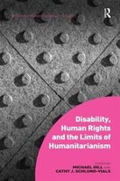 Disability, Human Rights And The Limits Of Humanitarianism