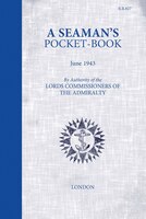 A Seaman's Pocketbook: June 1943, By The Lord Commissioners Of The Admiralty