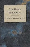 The House in the Water