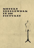 Modern Needlework in 600 Pictures