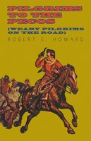 Pilgrims to the Pecos (Weary Pilgrims on the Road)
