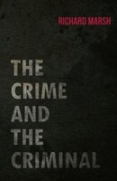 The Crime and the Criminal