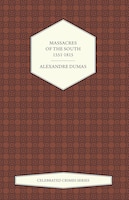 Massacres of the South - 1551-1815 (Celebrated Crimes Series)